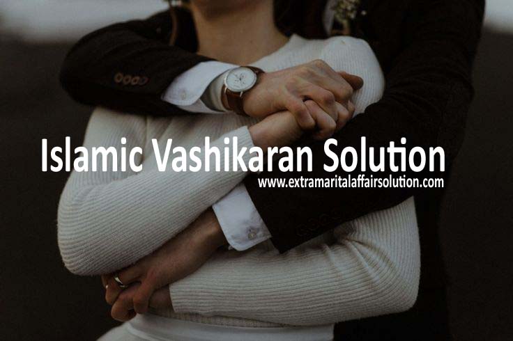 Islamic Vashikaran Solution