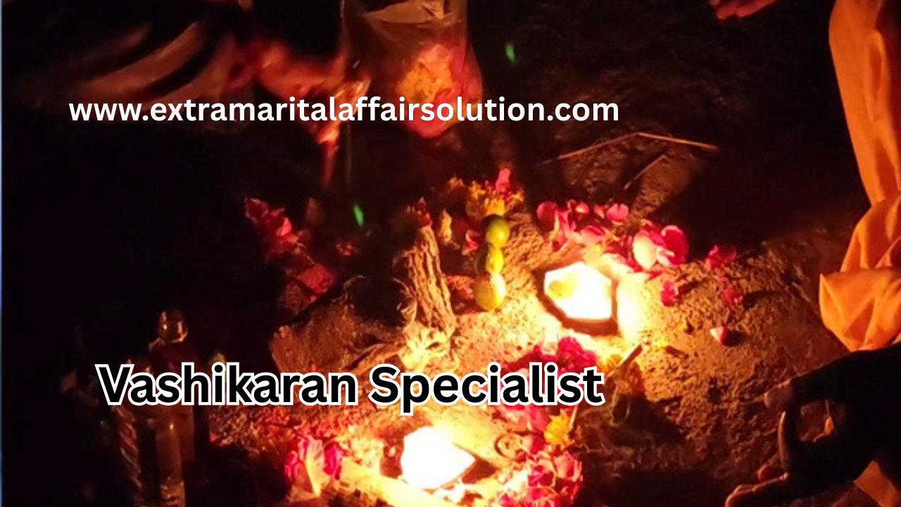 Best Vashikaran Specialist Molvi in india