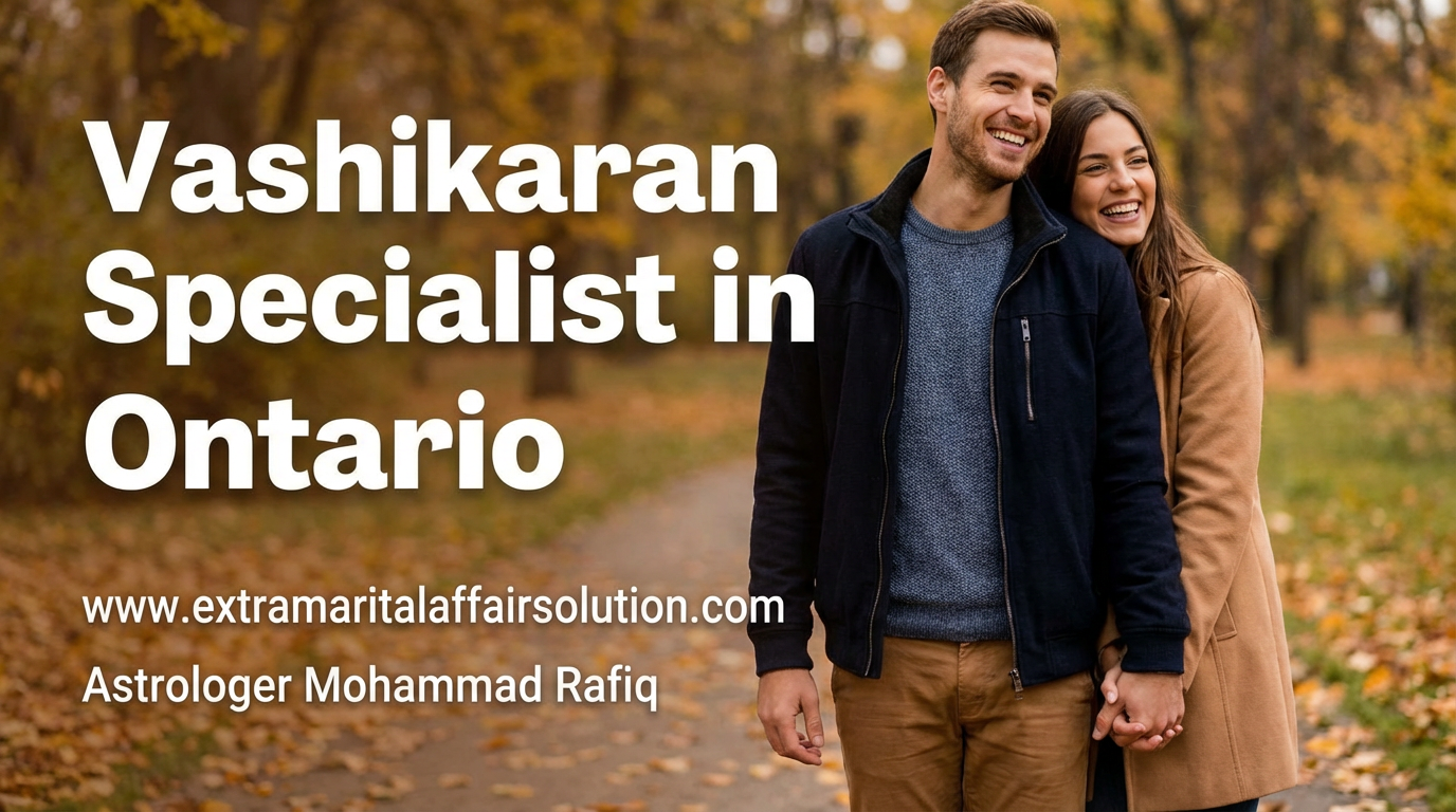 Vashikaran Specialist in Ontario